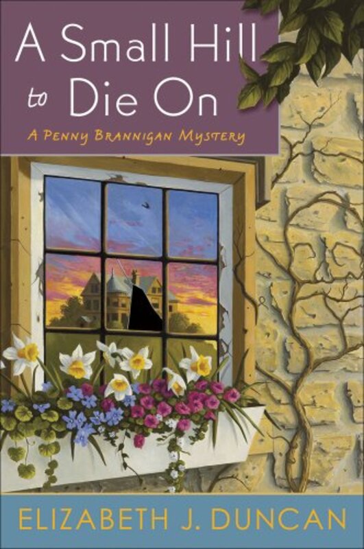 Book cover for "A Small Hill to Die On" by Elizabeth J Duncan