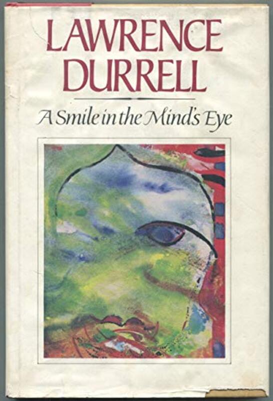 Book cover for "A Smile in the Mind's Eye" by Lawrence Durrell