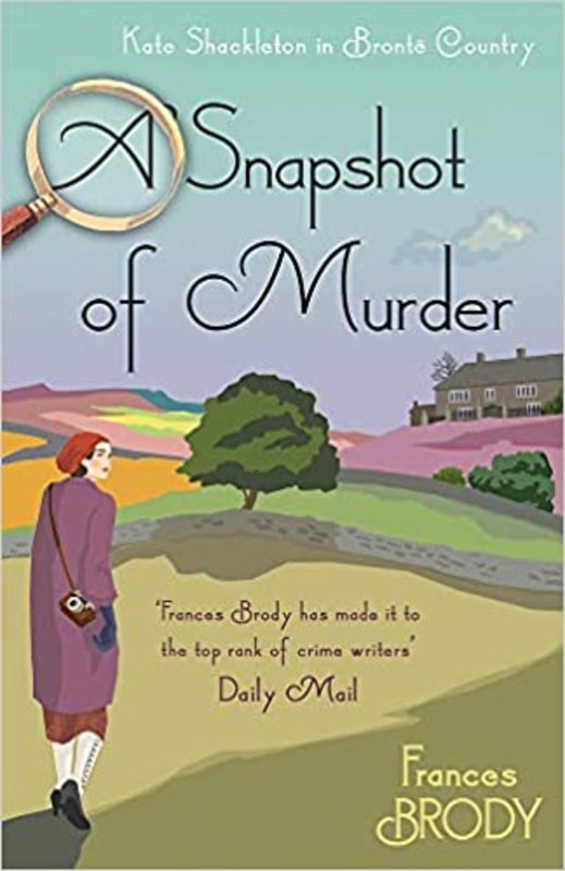 Book cover for "A Snapshot of Murder" by Frances Brody