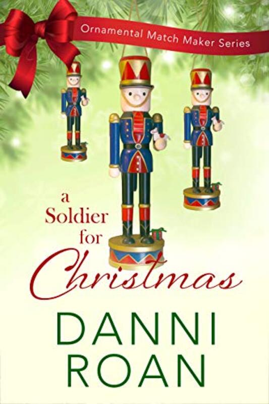 Book cover for "A Soldier for Christmas" by Danni Roan