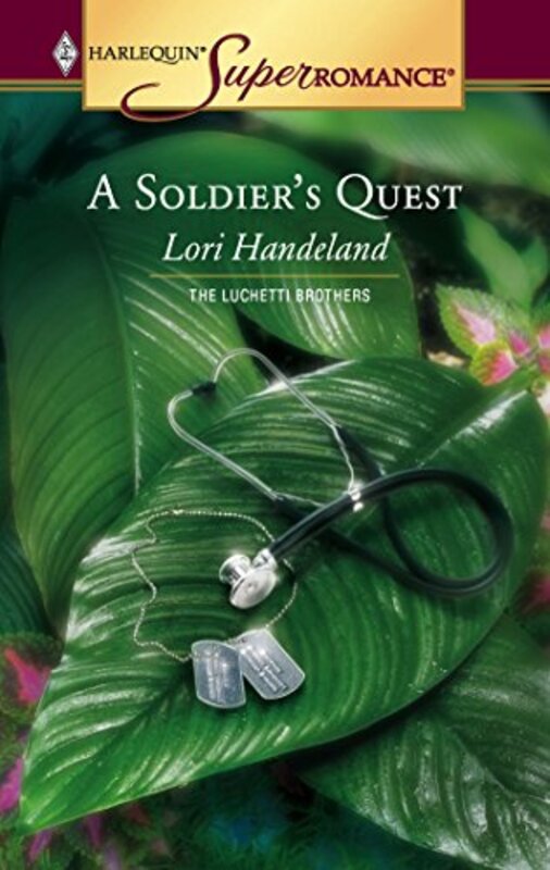 Book cover for "A Soldier's Quest" by Lori Handeland