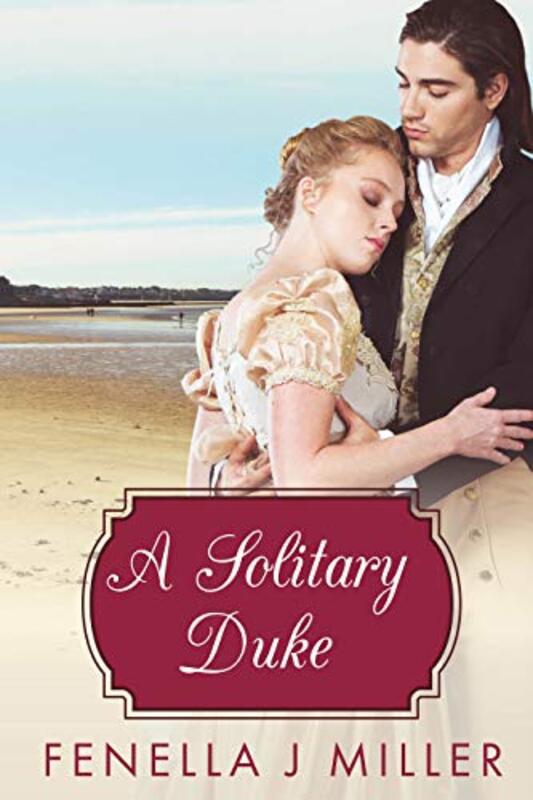 Book cover for "A Solitary Duke" by Fenella J Miller