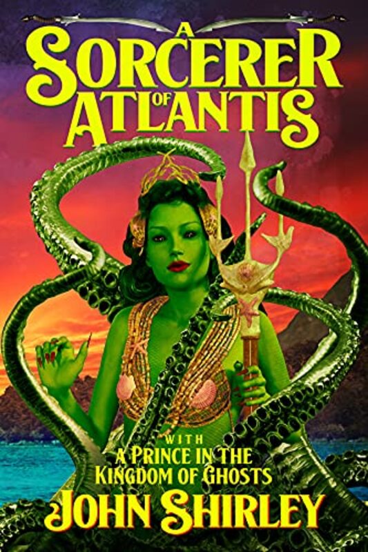 Book cover for "A Sorcerer of Atlantis" by John Shirley