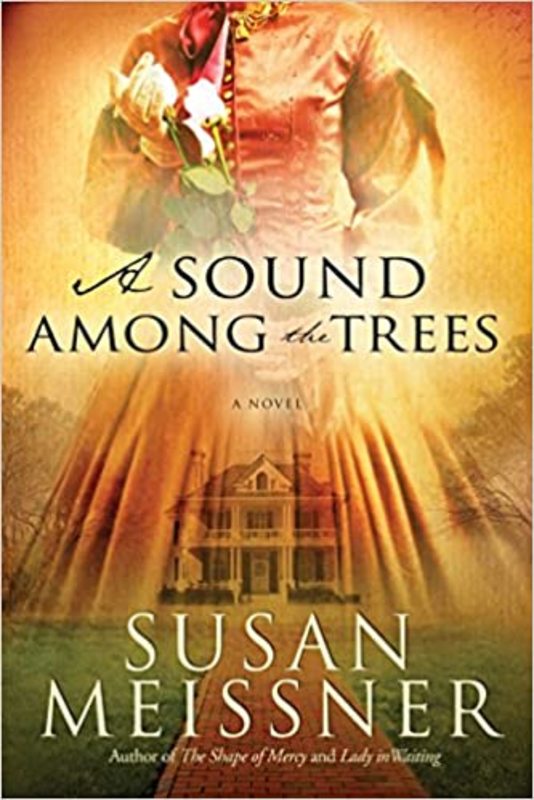 Book cover for "A Sound Among the Trees" by Susan Meissner