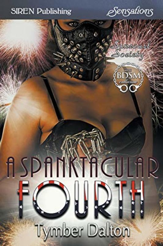Book cover for "A Spanktacular Fourth" by Tymber Dalton