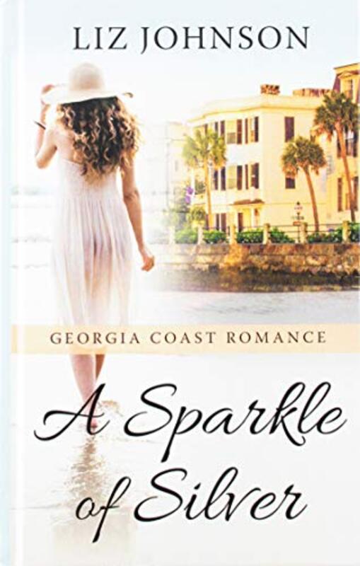 Book cover for "A Sparkle of Silver" by Liz Johnson