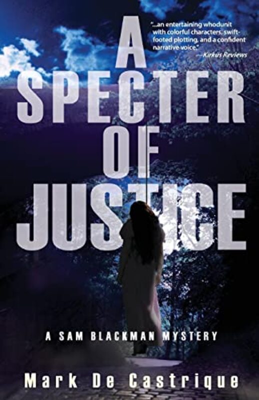 Book cover for "A Specter of Justice" by Mark de Castrique