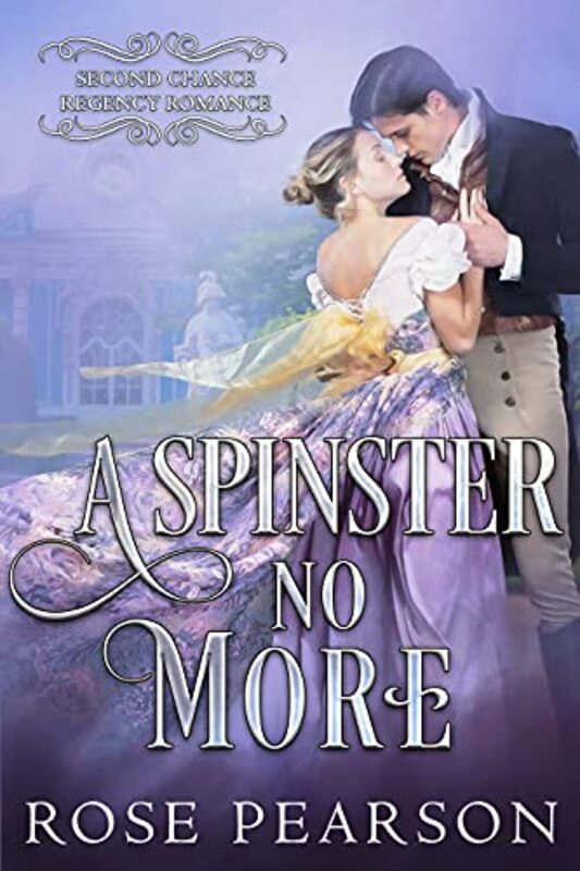 Book cover for "A Spinster No More" by Rose Pearson