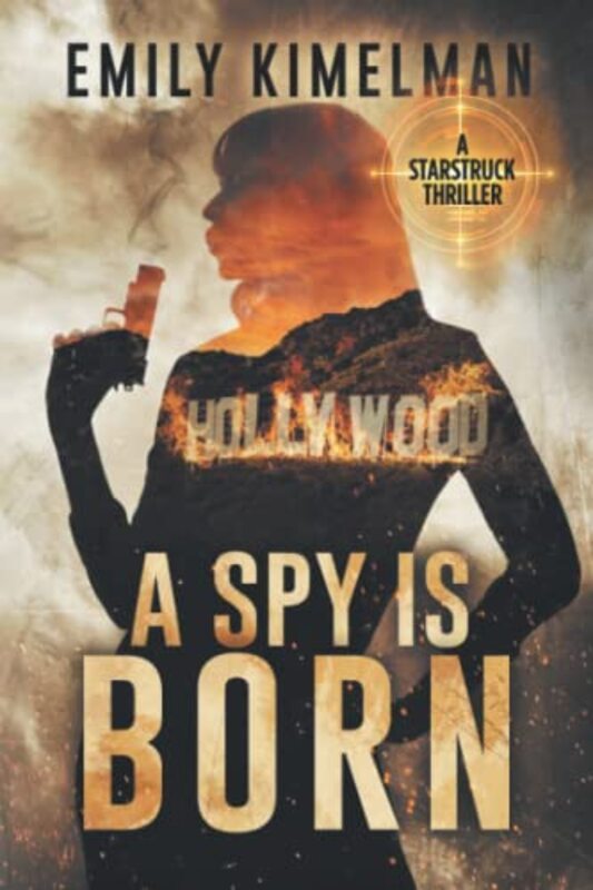 Book cover for "A Spy Is Born" by Emily Kimelman