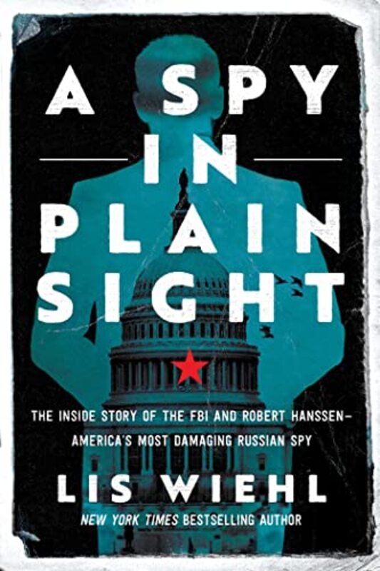 Book cover for "A Spy in Plain Sight" by Lis Wiehl