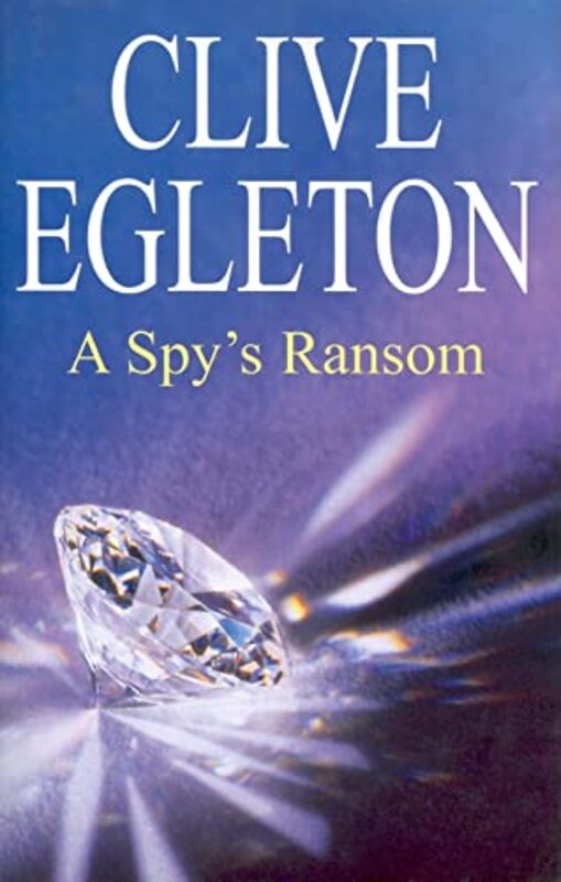 Book cover for "A Spy's Ransom" by Clive Egleton