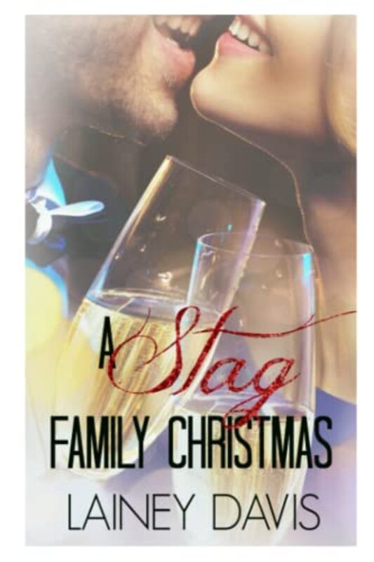 Book cover for "A Stag Family Christmas" by Lainey Davis