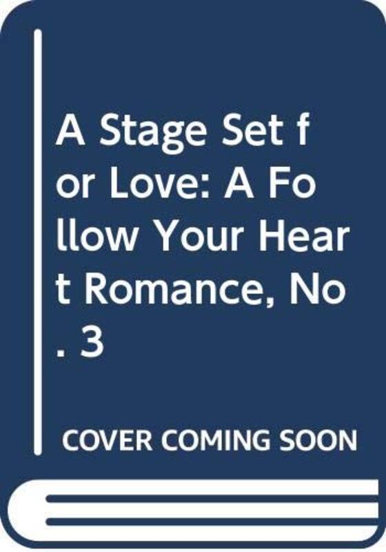 Book cover for "A Stage Set for Love" by Caroline B Cooney