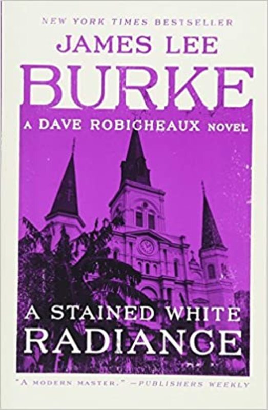 Book cover for "A Stained White Radiance" by James Lee Burke