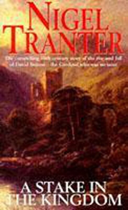 Book cover for "A Stake in the Kingdom" by Nigel Tranter