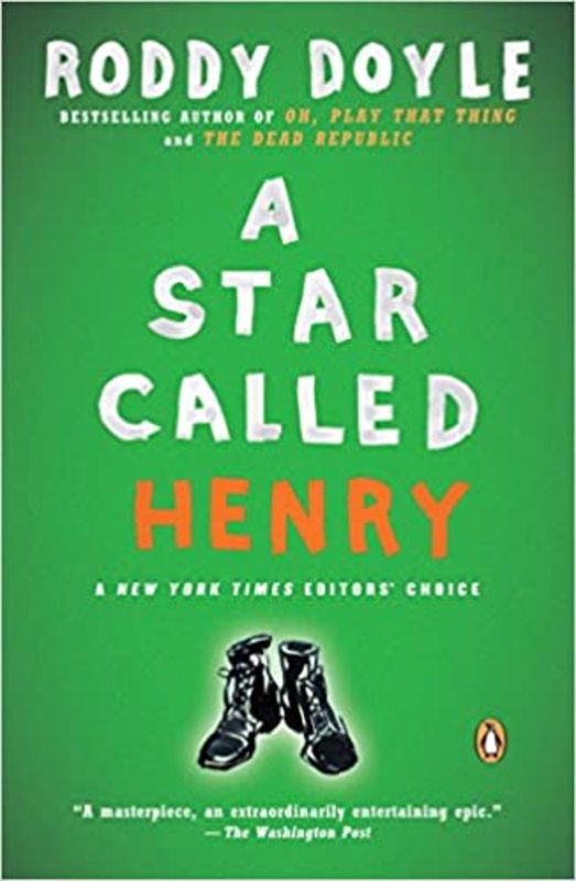 Book cover for "A Star Called Henry" by Roddy Doyle