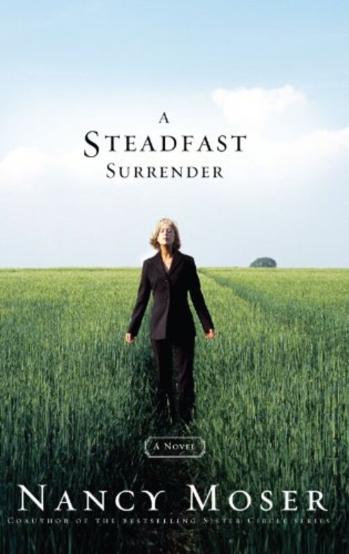Book cover for "A Steadfast Surrender" by Nancy Moser