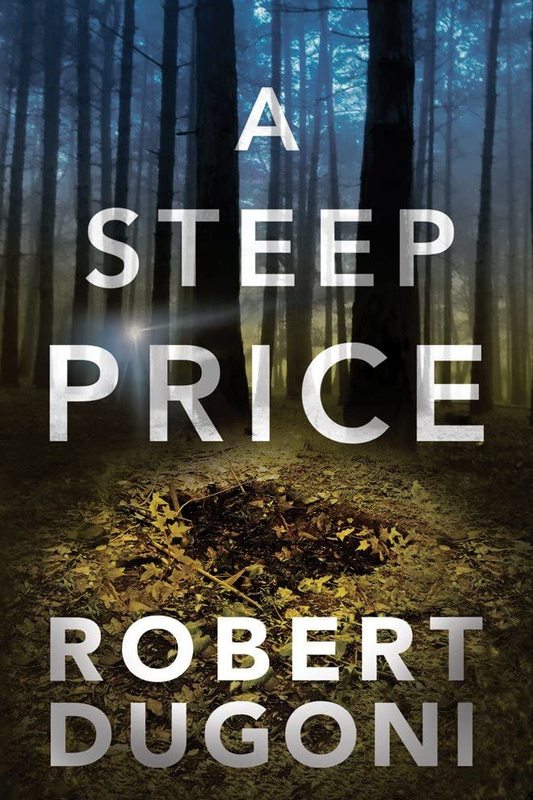 Book cover for "A Steep Price" by Robert Dugoni