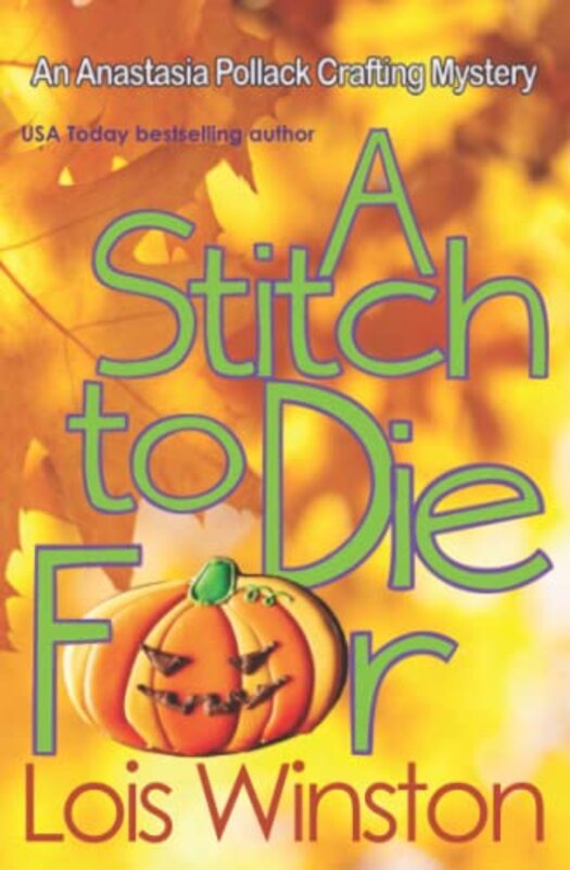 Book cover for "A Stitch to Die for" by Lois Winston