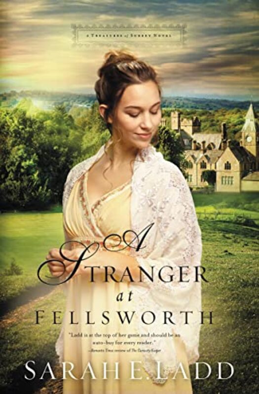 Book cover for "A Stranger at Fellsworth" by Sarah E Ladd