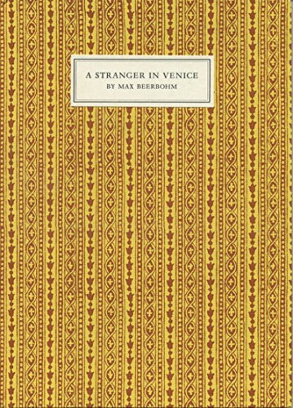 Book cover for "A Stranger in Venice" by Max Beerbohm