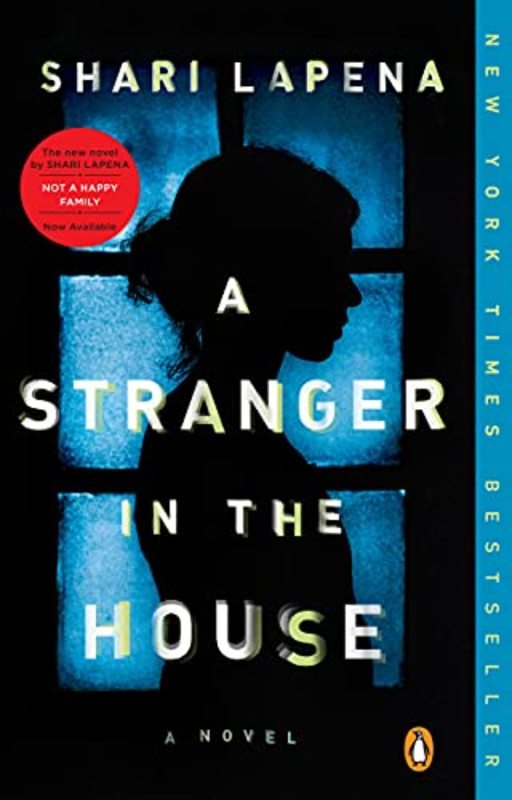 Book cover for "A Stranger in the House" by Shari Lapena