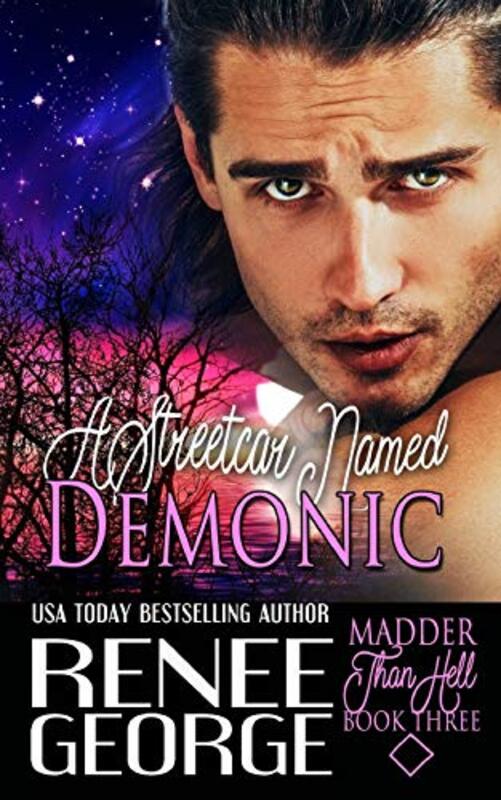 Book cover for "A Streetcar Named Demonic" by Renee George