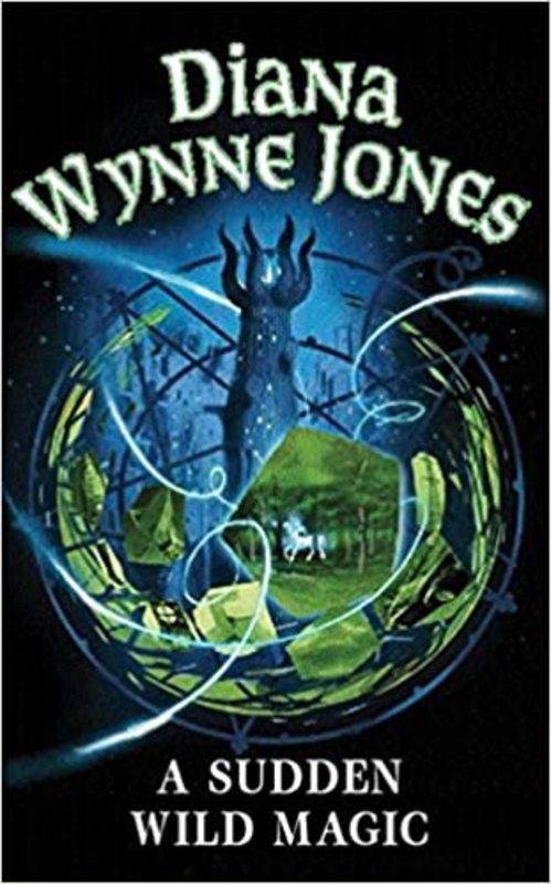 Book cover for "A Sudden Wild Magic" by Diana Wynne Jones