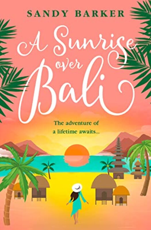Book cover for "A Sunrise Over Bali" by Sandy Barker