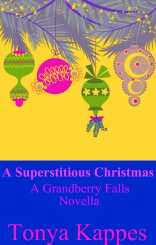 Book cover for "A Superstitious Christmas" by Tonya Kappes