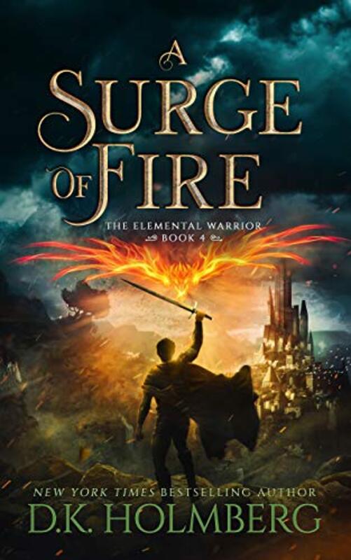 Book cover for "A Surge of Fire" by DK Holmberg