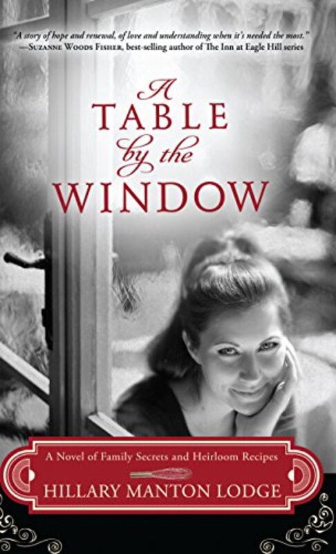 Book cover for "A Table by the Window" by Hillary Manton Lodge