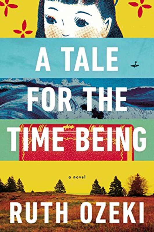 Book cover for "A Tale for the Time Being" by Ruth Ozeki