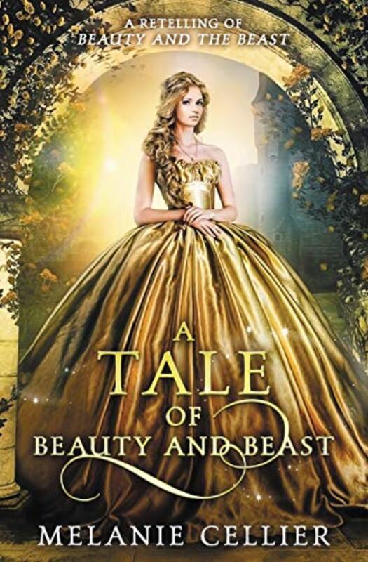 Book cover for "A Tale of Beauty and Beast" by Melanie Cellier