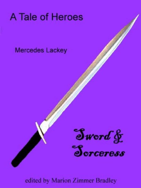 Book cover for "A Tale of Heroes" by Mercedes Lackey