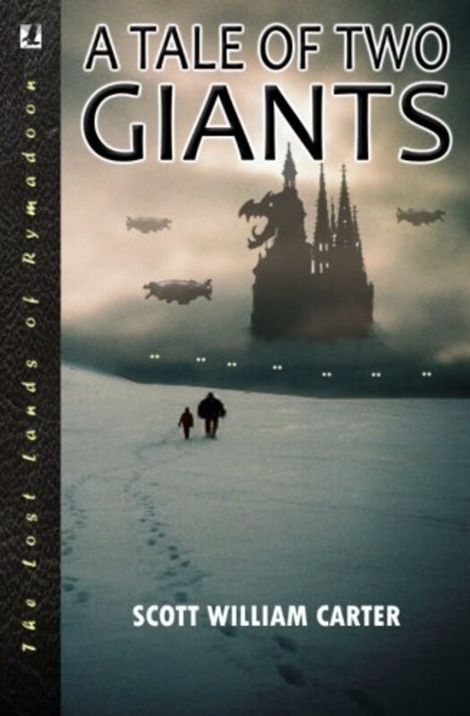 Book cover for "A Tale of Two Giants" by Scott William Carter