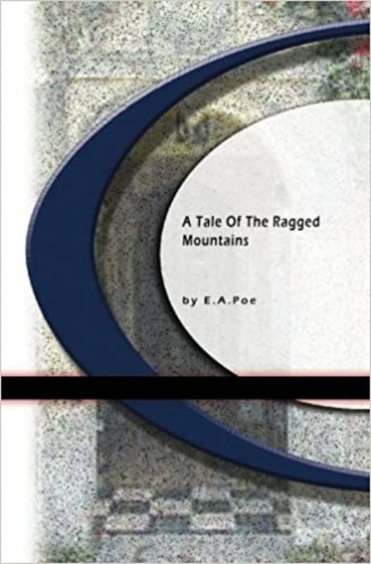 Book cover for "A Tale of the Ragged Mountains" by Edgar Allan Poe