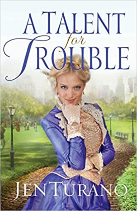 Book cover for "A Talent for Trouble" by Jen Turano