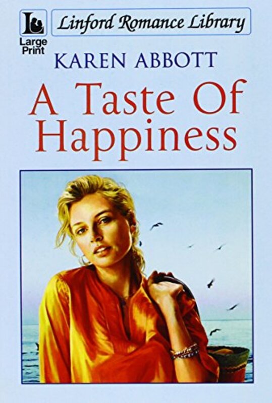 Book cover for "A Taste of Happiness" by Karen Abbott