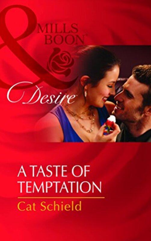 Book cover for "A Taste of Temptation" by Cat Schield