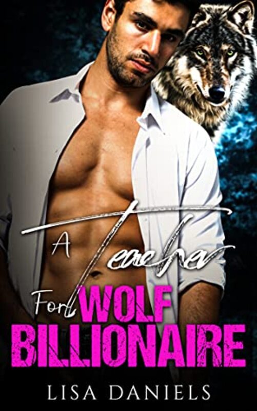 Book cover for "A Teacher for Wolf Billionaire" by Lisa Daniels