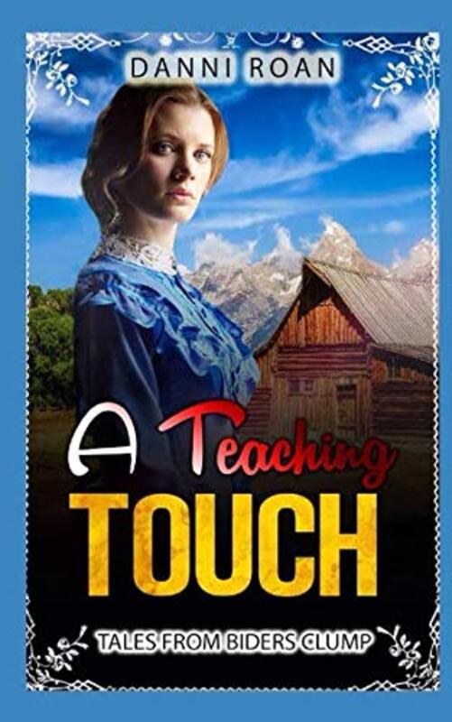 Book cover for "A Teaching Touch" by Danni Roan