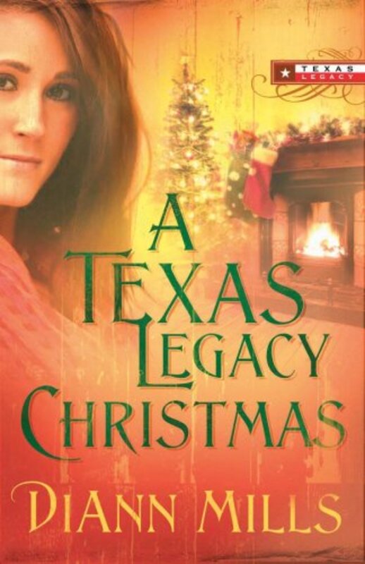 Book cover for "A Texas Legacy Christmas" by DiAnn Mills