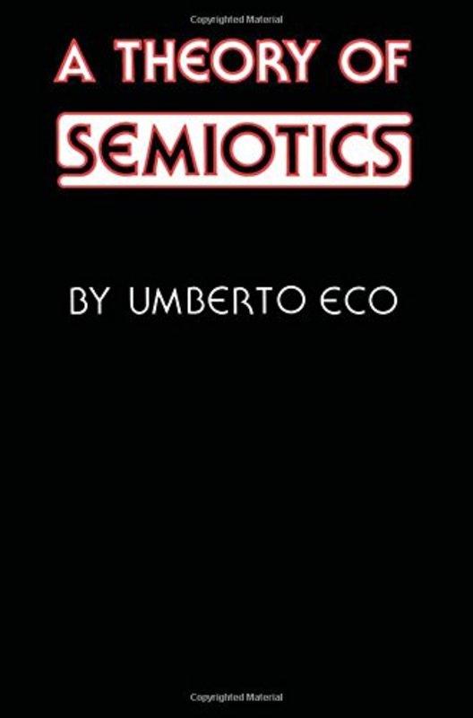Book cover for "A Theory of Semiotics" by Umberto Eco