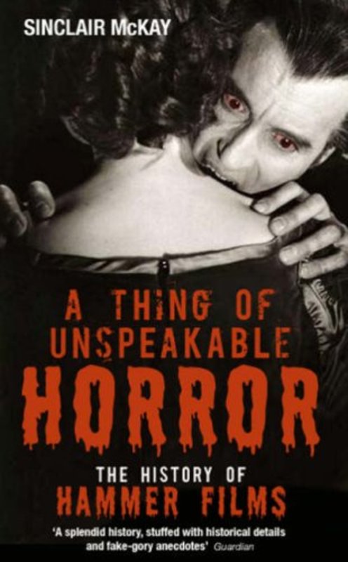 Book cover for "A Thing of Unspeakable Horror" by Sinclair McKay
