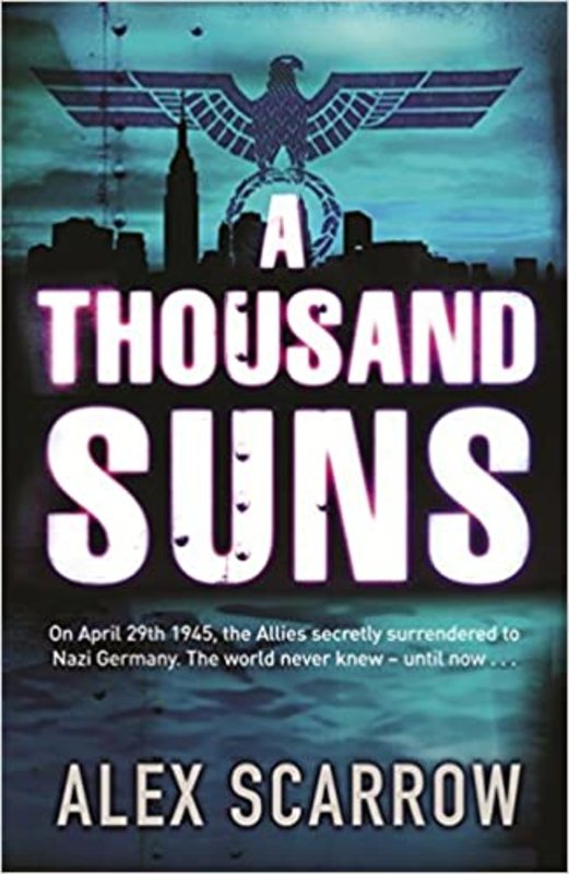 Book cover for "A Thousand Suns" by Alex Scarrow