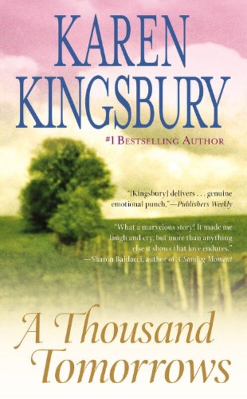 Book cover for "A Thousand Tomorrows" by Karen Kingsbury