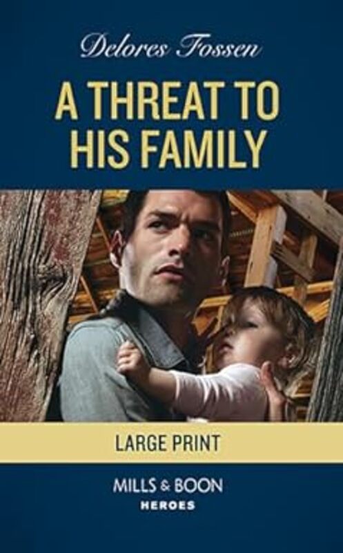 Book cover for "A Threat to His Family" by Delores Fossen