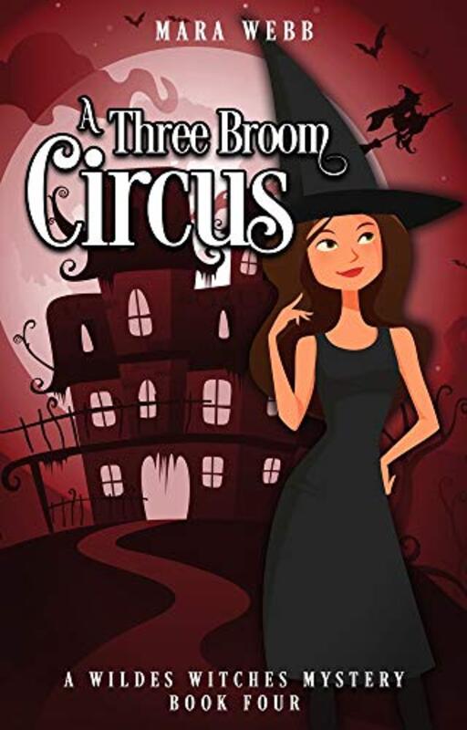 Book cover for "A Three-Broom Circus" by Mara Webb