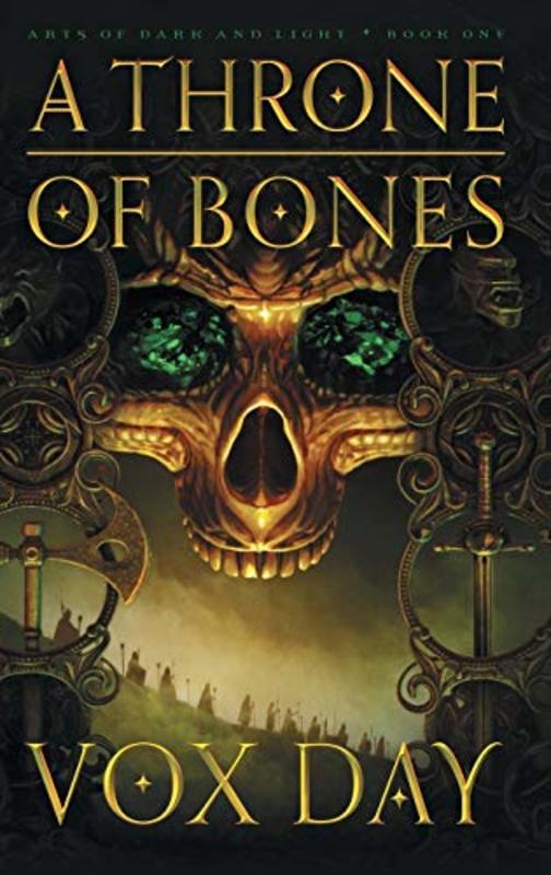 Book cover for "A Throne of Bones" by Vox Day